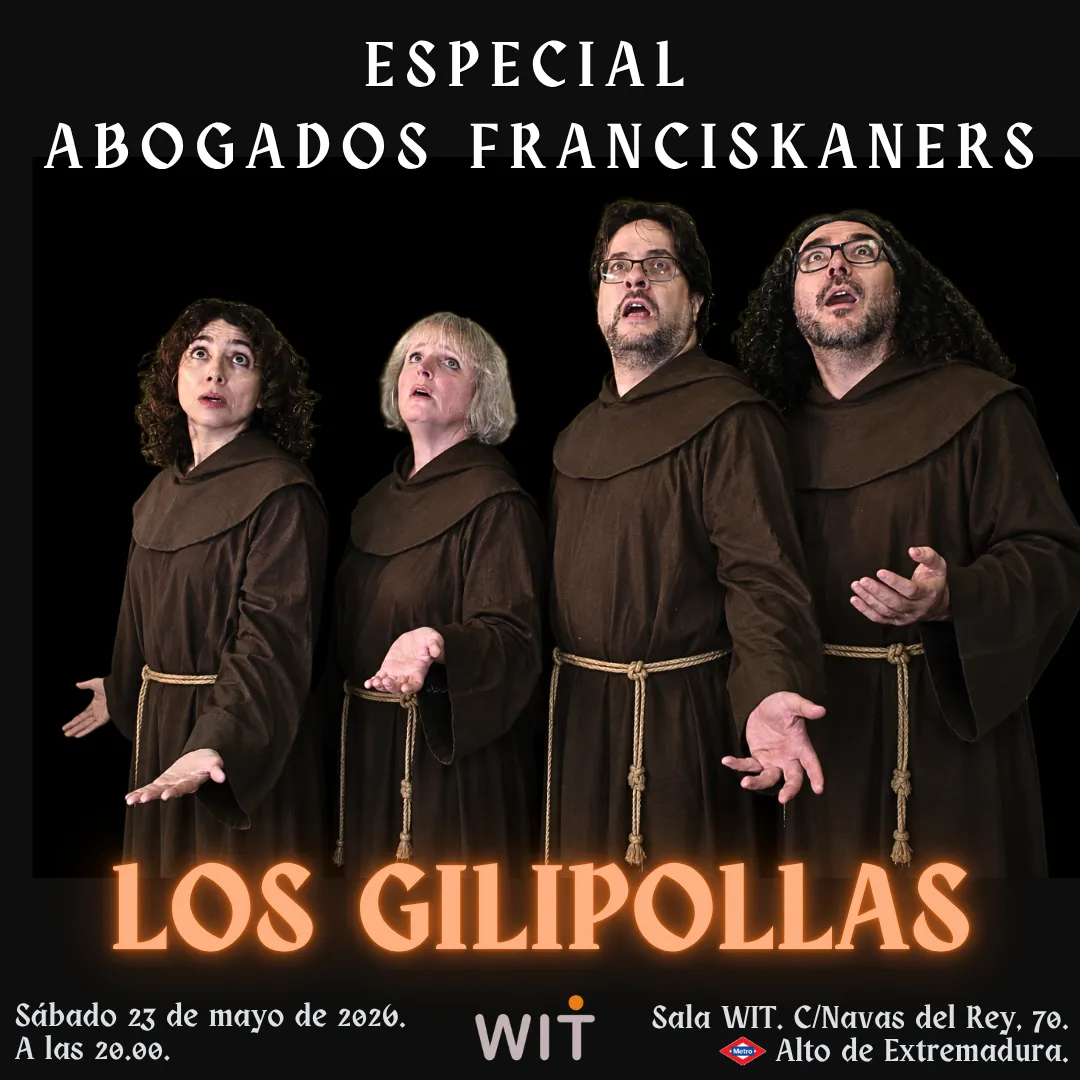 Cartel del show de improvisación Los Gilipollas — Especial Abogados Franciskaners en WIT Impro, Madrid